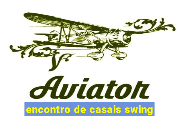 encontro de casais swing